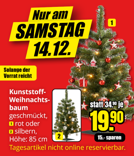 Nur am Samstag 14.12. Tannenbaum für 19,90€